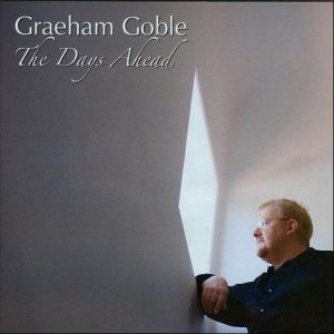 Graeham Goble ‎– The Days Ahead